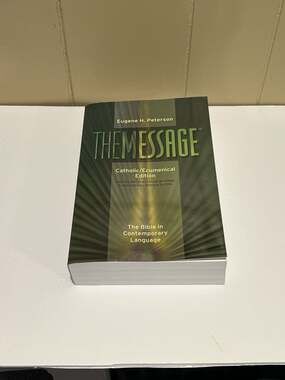 The Message Catholic/Ecumenical Edition by Eugene H. Peterson